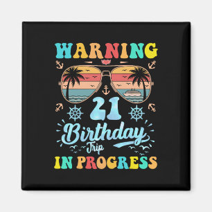 Aimant Avertissement Voyage pour 21 ans en cours Funny Cr