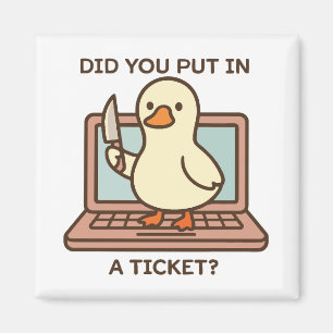 Aimant Avez-vous mis un ticket ? Canard