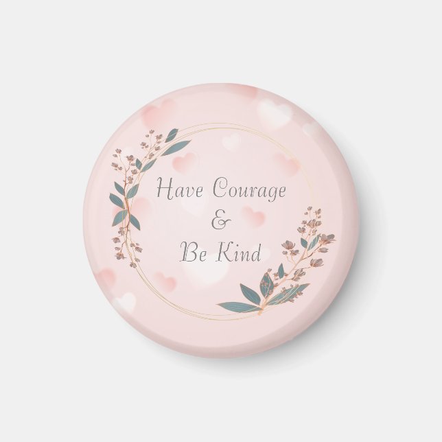 Aimant Avoir Du Courage Et Être Gentil (Devant)