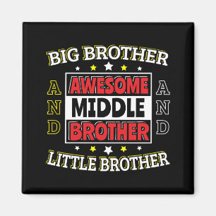 Aimant Awesome Middle Brother - est grand et petit