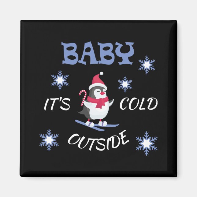 Aimant Baby Its Cold Outside Skiing Penguin T Shirt  (Devant)