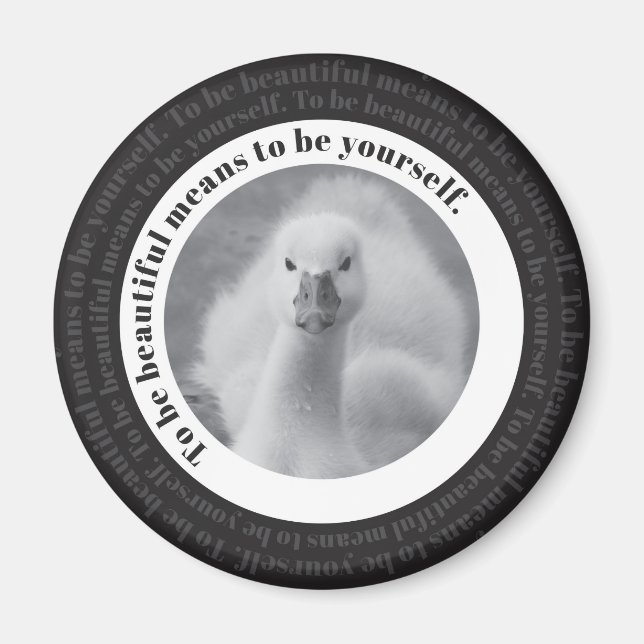 Aimant Baby Swan Be Yself Black & White Photo (Devant)