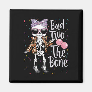 Aimant Bad Two The Bone Halloween Anniversaire 2e Anniver