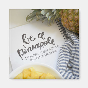 Aimant Be a Pineapple