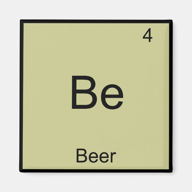 Aimant Be - Beer Funny Chimie Élément Symbole T-shirt (Devant)