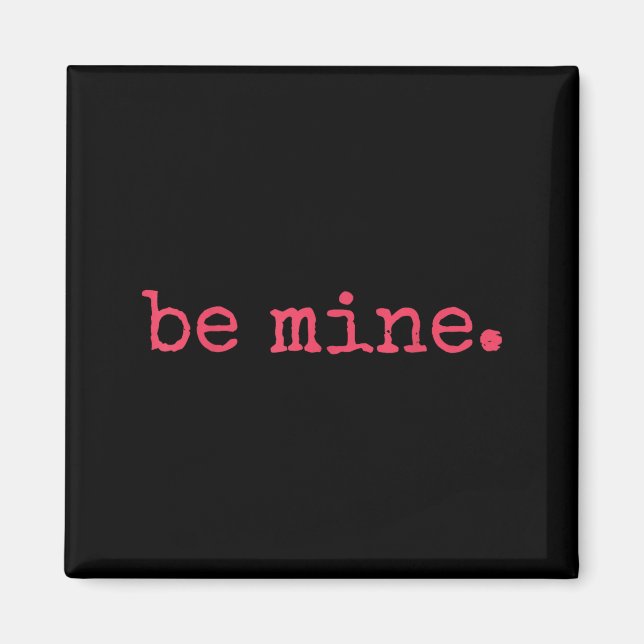 Aimant Be Mine - Fine Funny Couple Matching Valentine's D (Devant)