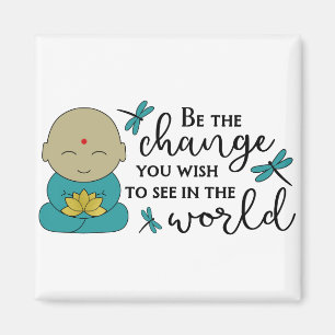 Aimant Be the Change