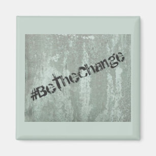 Aimant Be the Change Graffiti