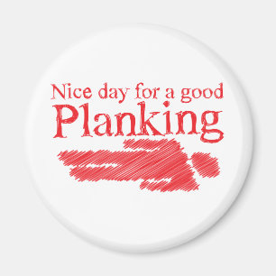 Aimant Beau jour de PLANKING pour un bon