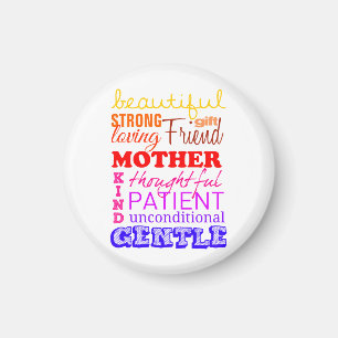 Aimant Beautiful, strong, friend, patient mother