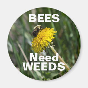 Aimant Bees Need Weeds