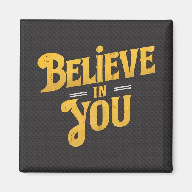 Aimant Believe in You - Motivation (Devant)