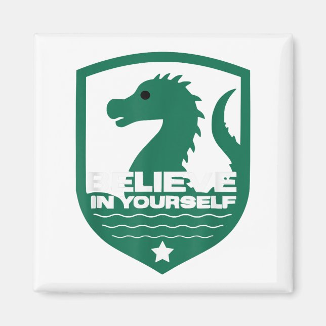 Aimant Believe In Yourself Funny Motivational Loch Ness M (Devant)