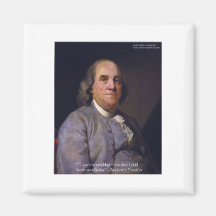 Aimant Ben Franklin "Aimez Votre Neibhbor Mais..." Cadeau
