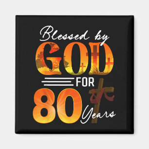 Aimant Béni par Dieu pendant 80 ans Cadeau 80e anniversai