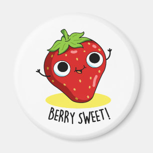 Aimant Berry Sweet Funny Pun aux fraises