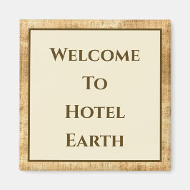 Aimant Bienvenue À Hotel Earth