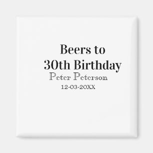 Aimant Bière pour les 30 ans nom date homme styléSimple