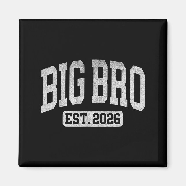 Aimant Big Bro Est 2026 New Big Bro Announcement Cool Bro (Devant)