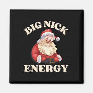 Aimant Big Nick Energy Funny Père Noël Noël