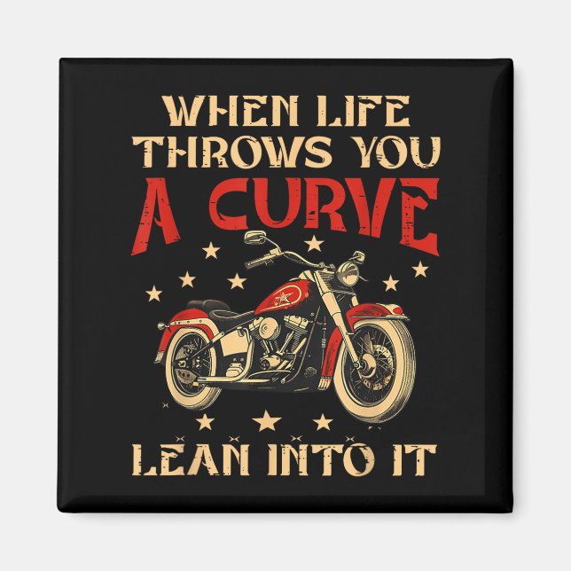 Aimant Biker Quand La Vie Vous Jette Une Courbe Moto Homm (Devant)