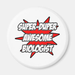 Aimant Biologiste génial Super Duper