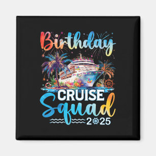 Aimant Birthday Cruise Squad 2025 C'est ma fête d'anniver