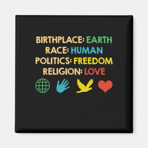 Aimant Birthplace Earth Race Human Politics Freedom