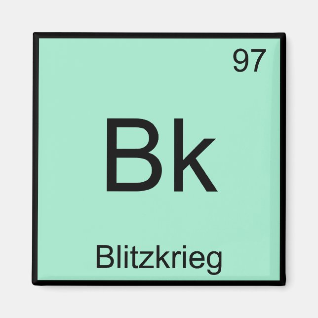 Aimant Bk - Blitzkrieg Symbole d'élément de chimie 2ÈME G (Devant)