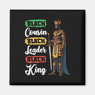 Aimant Black Cousin Black Leader Black King American Afri