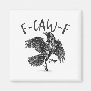 Aimant Black Crow, F-caw-f Funny Black Bird