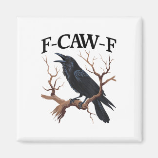Aimant Black Crow, F-caw-f Funny Black Bird