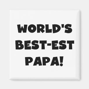 Aimant Black Text World's Best of Papa Tshirts and Gifts