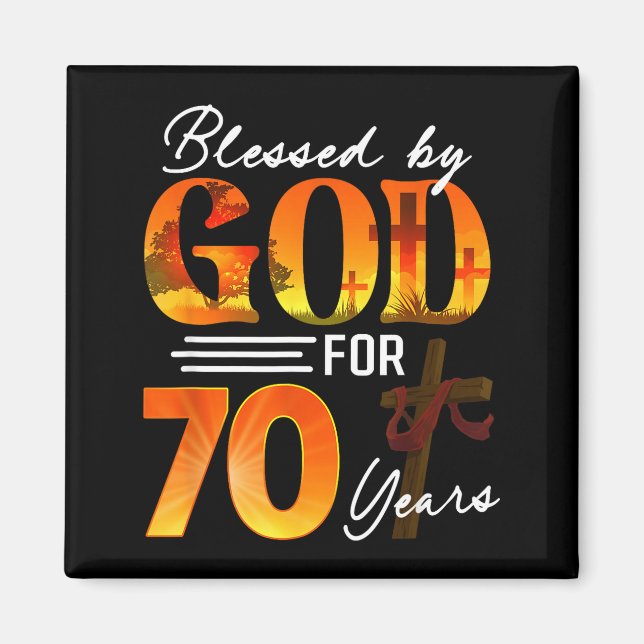 Aimant Blessed By God For 70 Years Old Gift 70th Birthday (Devant)