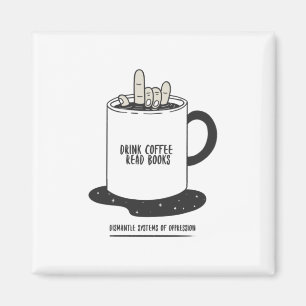 Aimant Boire du café, lire des livres, démonter les systè