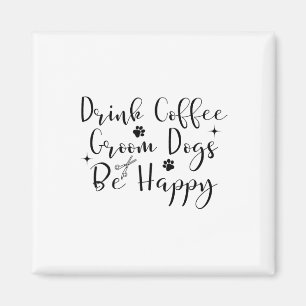 Aimant Boire du café Toiletter des chiens être heureux To
