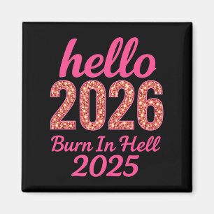 Aimant Bonjour 2026 Brûler En Enfer 2025 Drôle Nouvel An 
