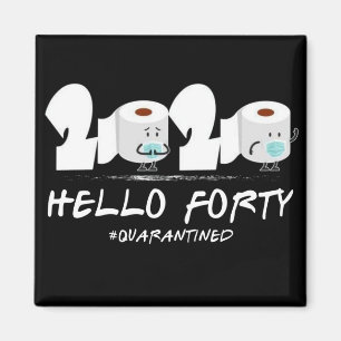 Aimant Bonjour 40 Anniversaire Papier Toilette Quantined