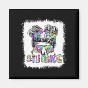 Aimant Bonjour 5e année Messy Bun Girls Tie Dye Cute Back