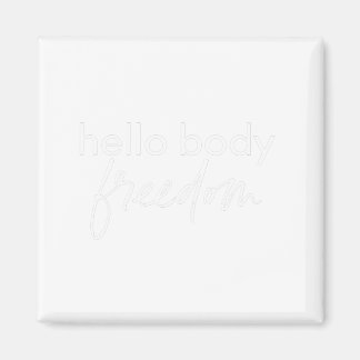 Aimant Bonjour Body Freedom Tshirt féminin original