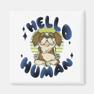 Aimant Bonjour humain Méditation yoga chien