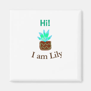 Aimant Bonjour Je suis Lily cactus succulent ajouter nom 