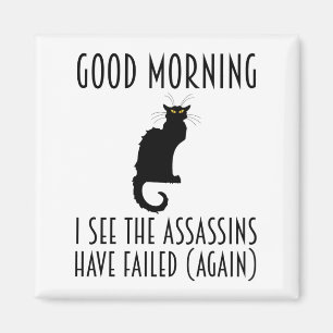 Aimant Bonjour - Je Vois Que Les Assassins Ont Échoué