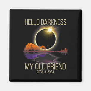 Aimant Bonjour Ténèbres Mon Vieux Ami Éclipse Solaire Avr