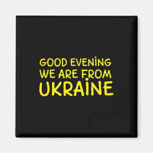 Aimant Bonsoir Nous Venons D'Ukraine Ukrainiens Patriotiq