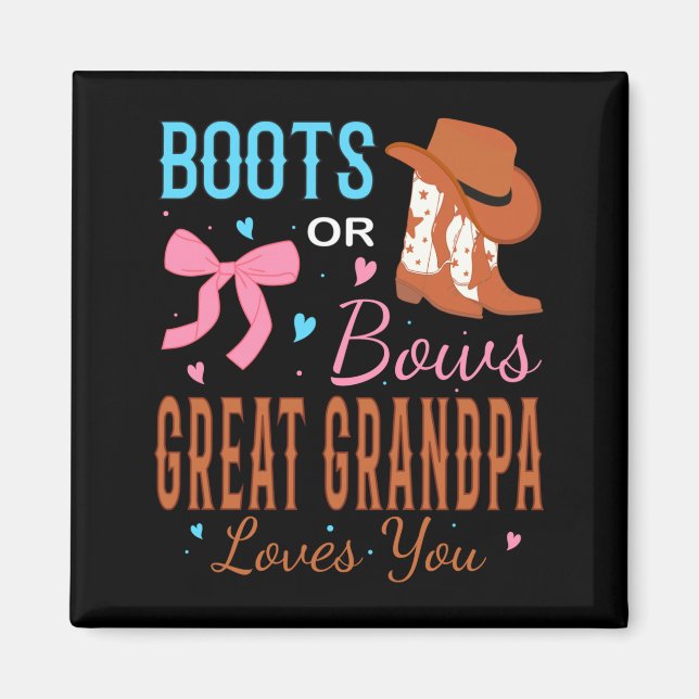 Aimant Boots Or Bows Great Grandpa Loves You Gender Revea (Devant)