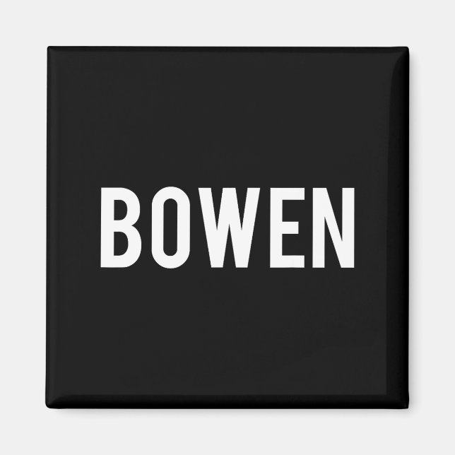 Aimant Bowen - Cool New Funny Name Fan Gift Tee  (Devant)