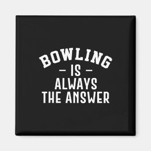 Aimant Bowling Est Toujours La Réponse