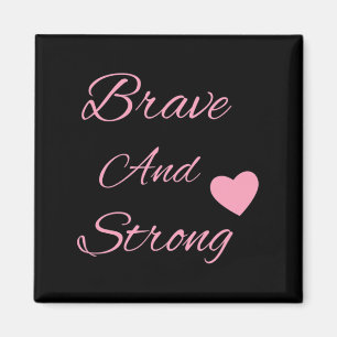Aimant Brave And Strong Breast