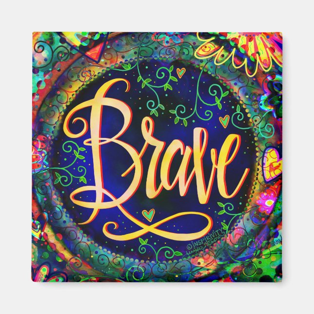 Aimant Brave Floral Whimsical Inspirationnel tendance amu (Devant)
